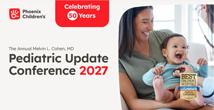 PCH 50th Annual Melvin L. Cohen MD, Pediatric Update Conference 2027 Banner